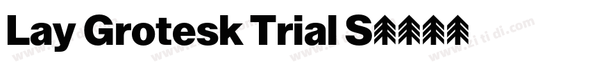 Lay Grotesk Trial S字体转换